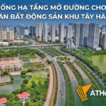 Hệ thống hạ tầng mở đường cho loạt dự án bất động sản khu Tây Hà Nội